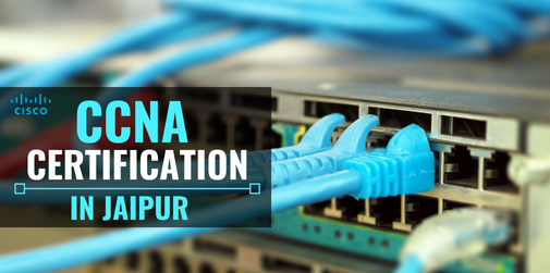 CCNA Certification in Jaipur